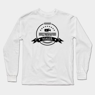 02 - Horror Movie Maker Long Sleeve T-Shirt